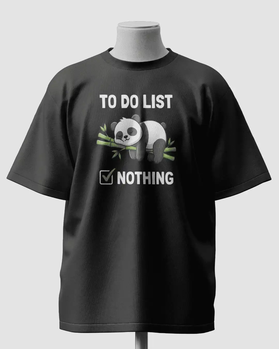 To Do List Nothing Cute Panda Graphic Oversized T-Shirt
