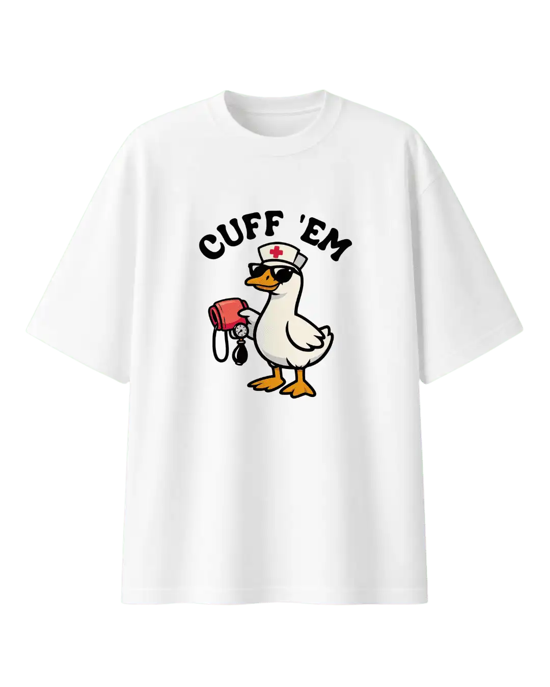 Cuff 'Em Funny Nurse Duck Graphic Oversized T-Shirt
